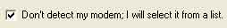 Don't detect modem Don't Detect Modem